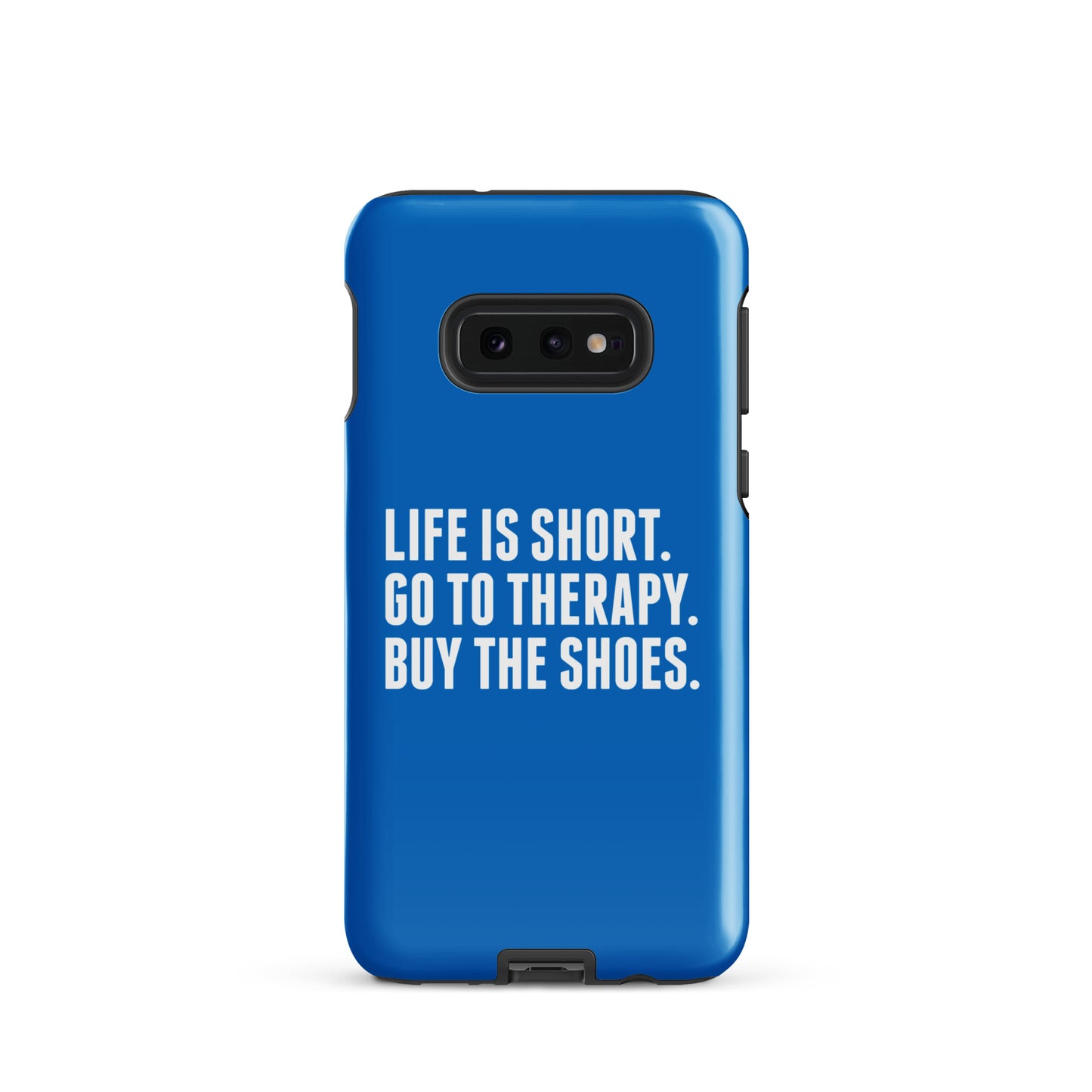 Life is Short Tough case for Samsung® (Blue)
