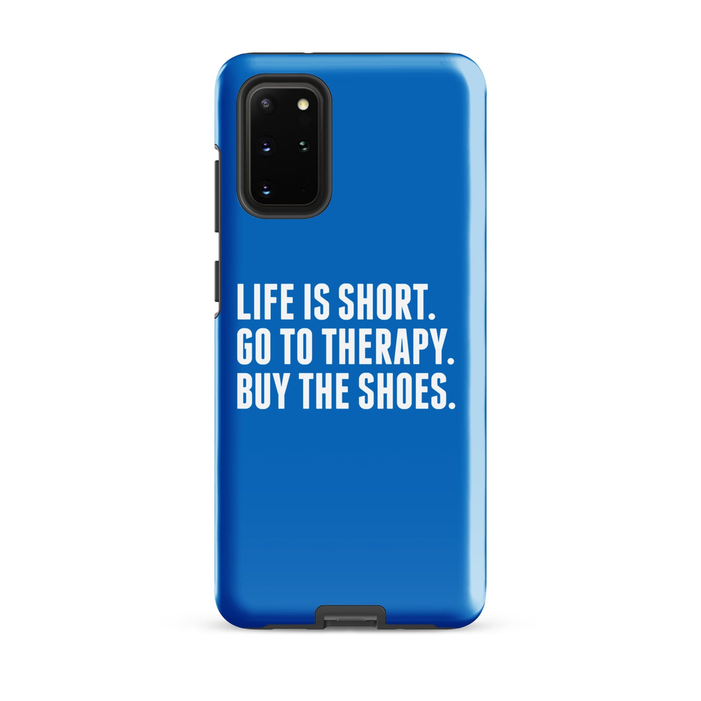 Life is Short Tough case for Samsung® (Blue)