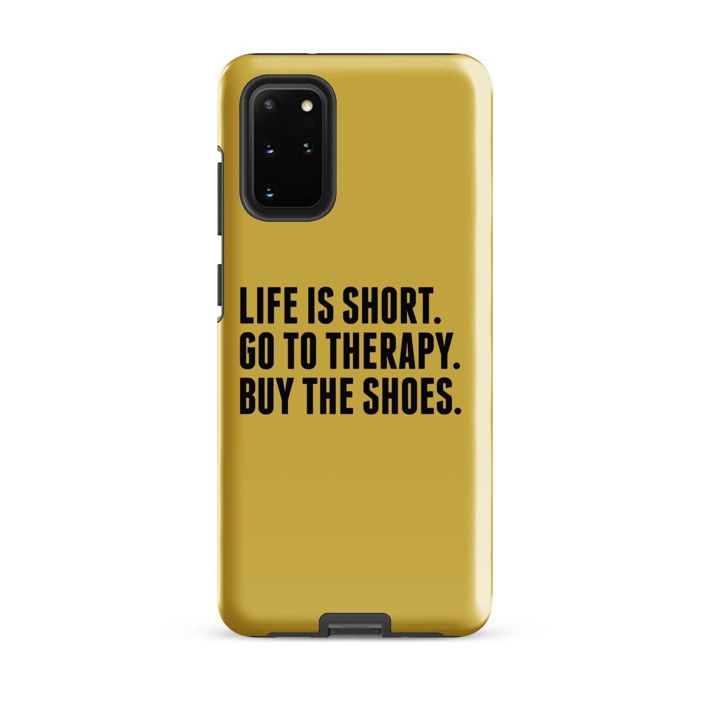 Life is Short Tough case for Samsung® (Gold)