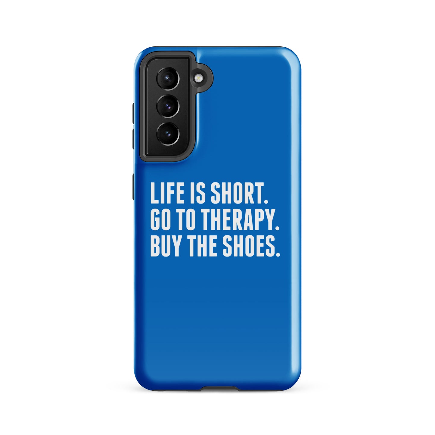 Life is Short Tough case for Samsung® (Blue)