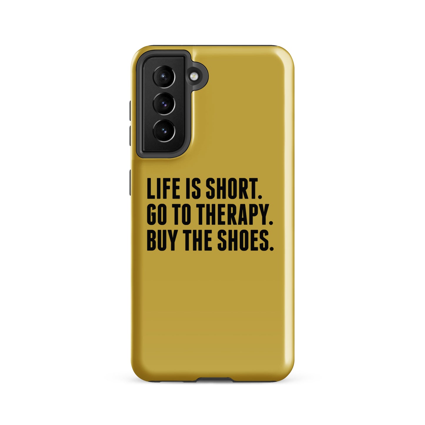 Life is Short Tough case for Samsung® (Gold)