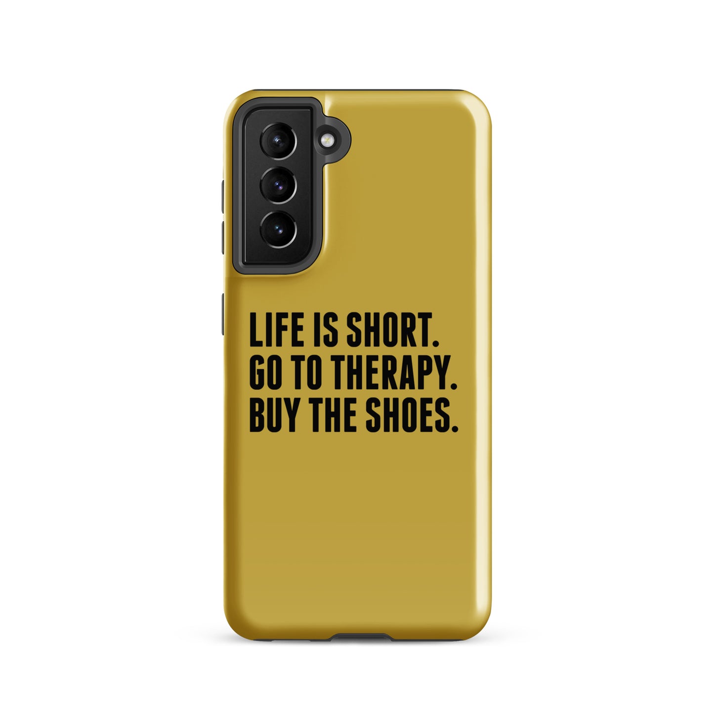 Life is Short Tough case for Samsung® (Gold)