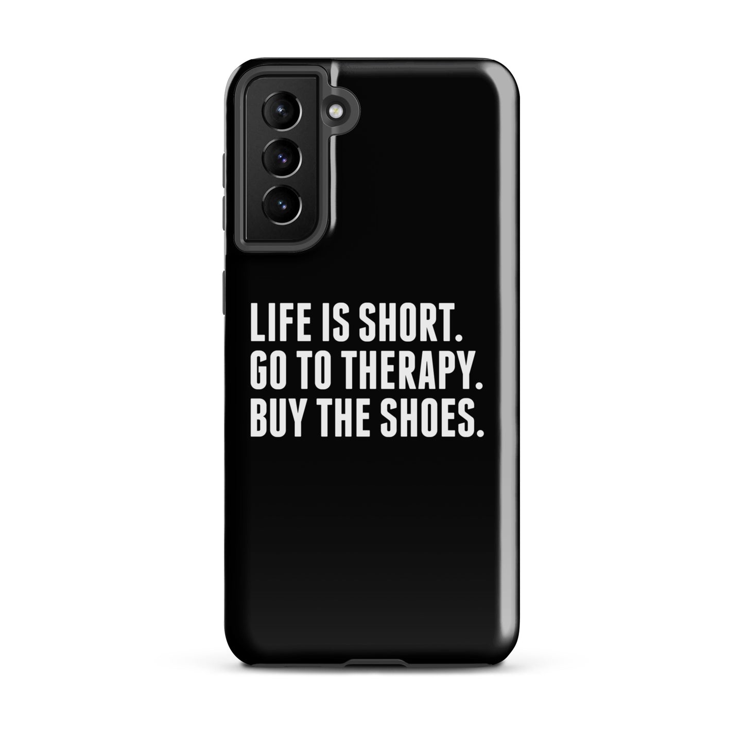 Life is Short Tough case for Samsung® (Black)