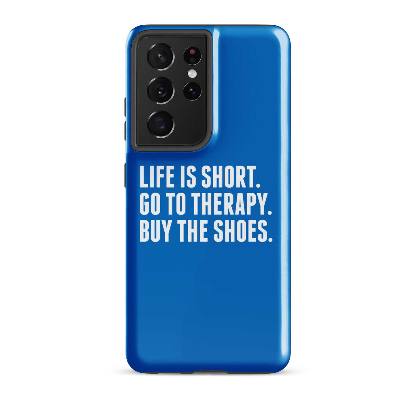 Life is Short Tough case for Samsung® (Blue)