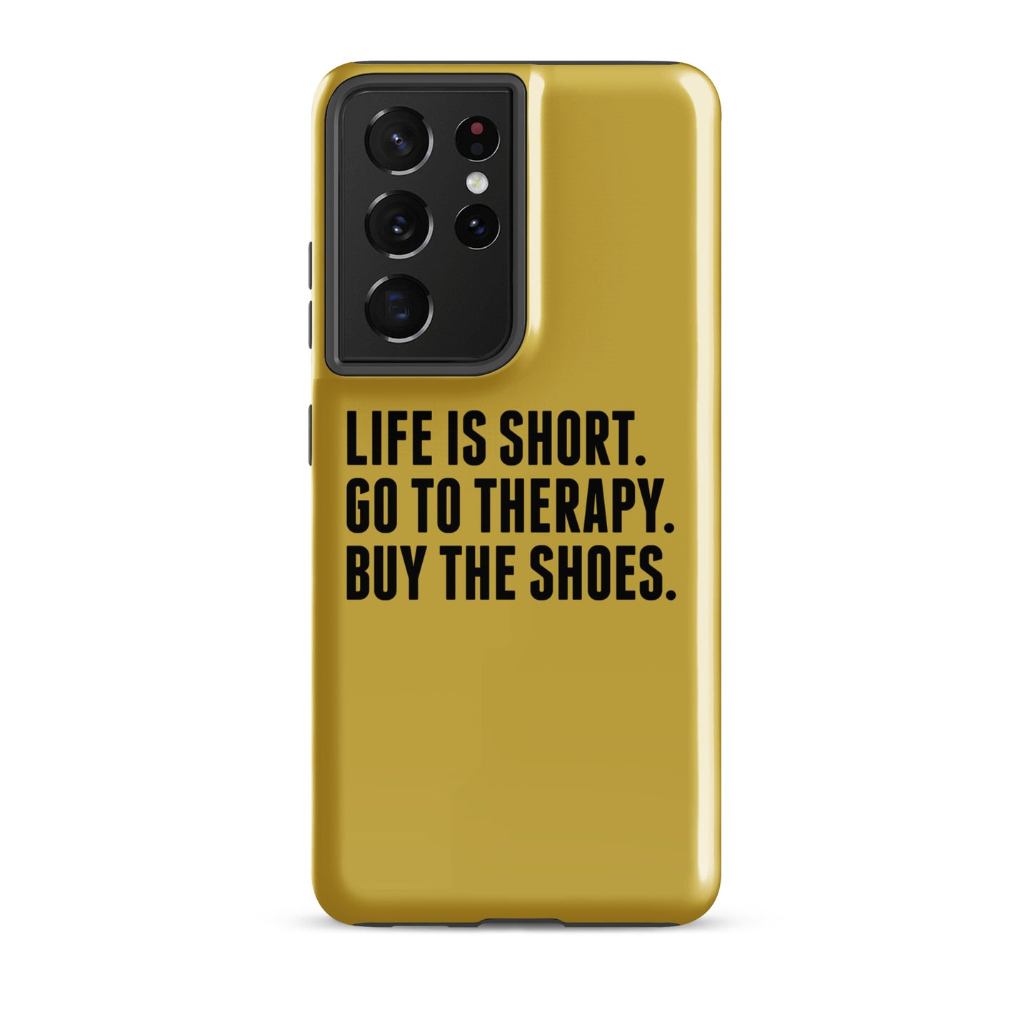 Life is Short Tough case for Samsung® (Gold)
