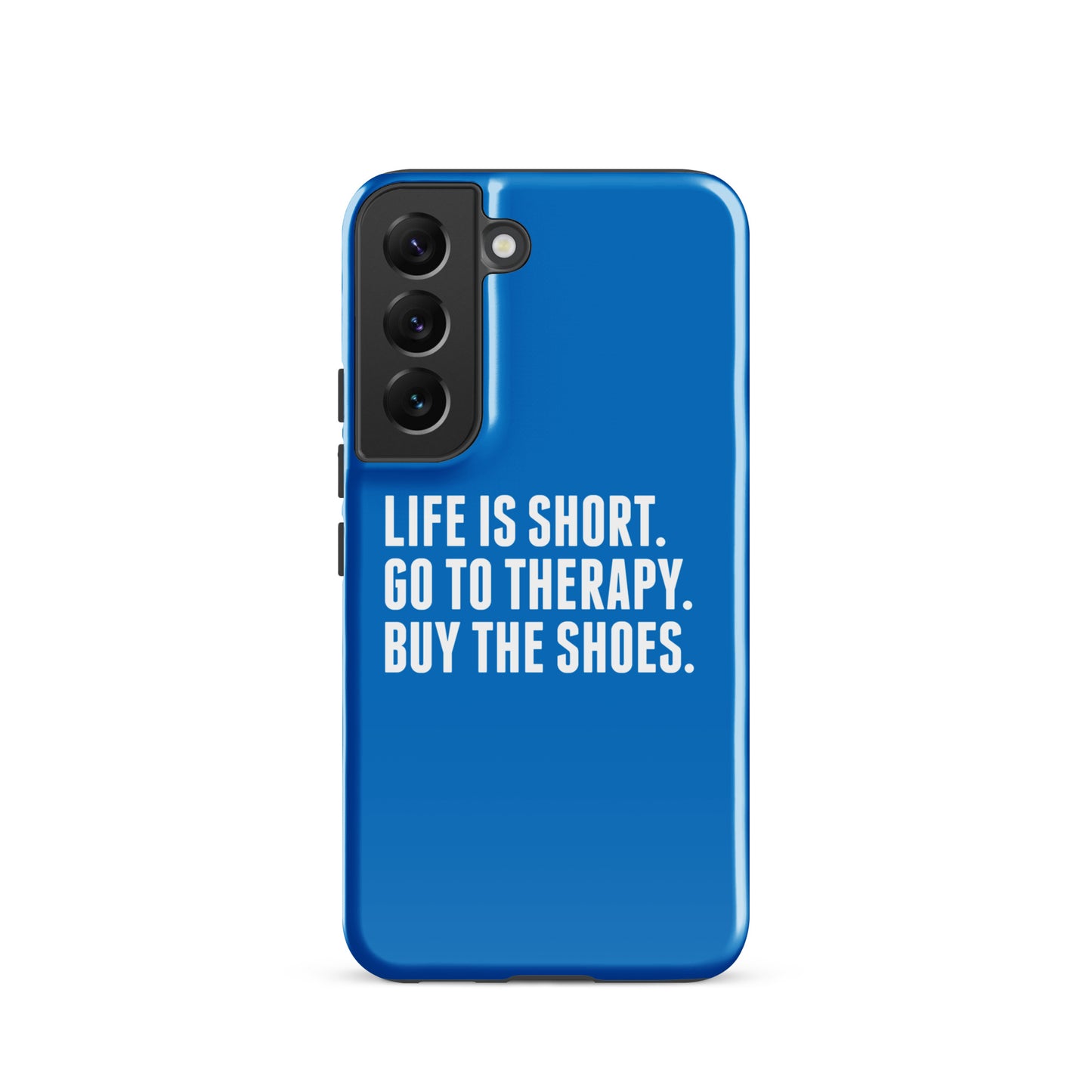 Life is Short Tough case for Samsung® (Blue)