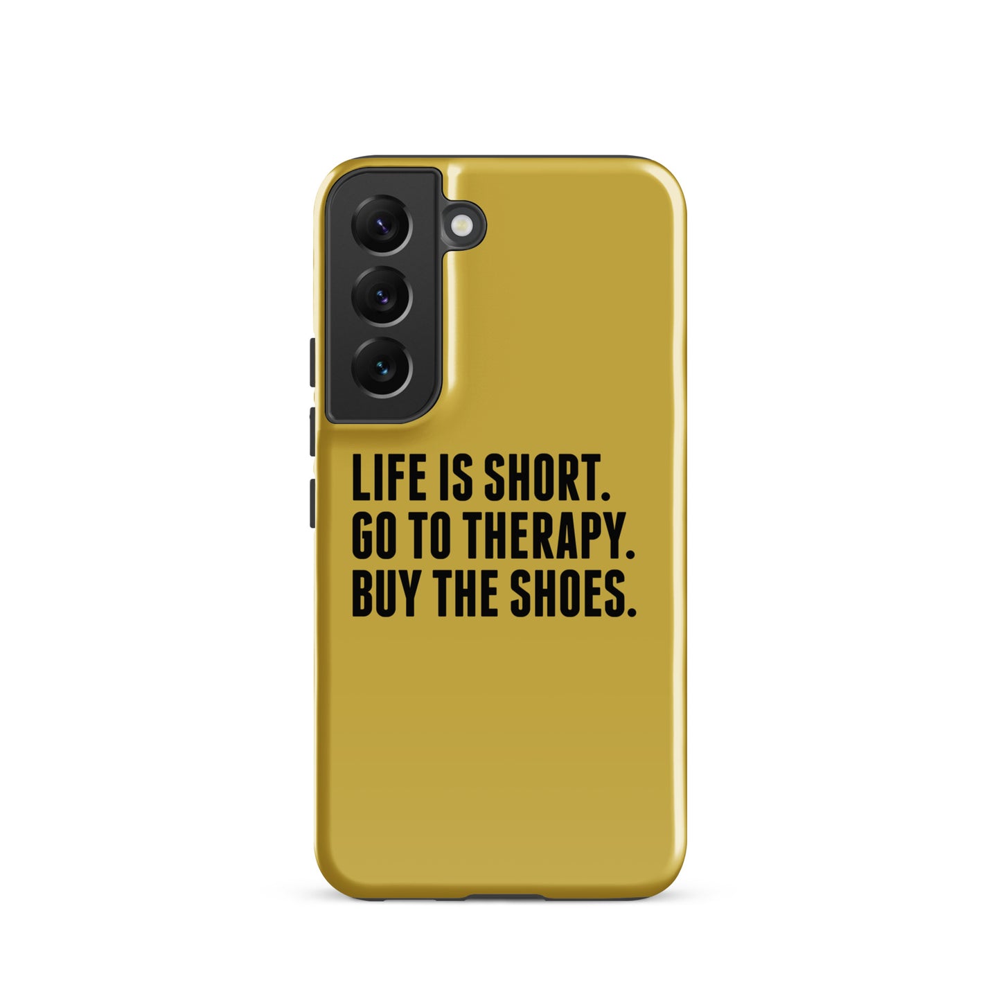 Life is Short Tough case for Samsung® (Gold)