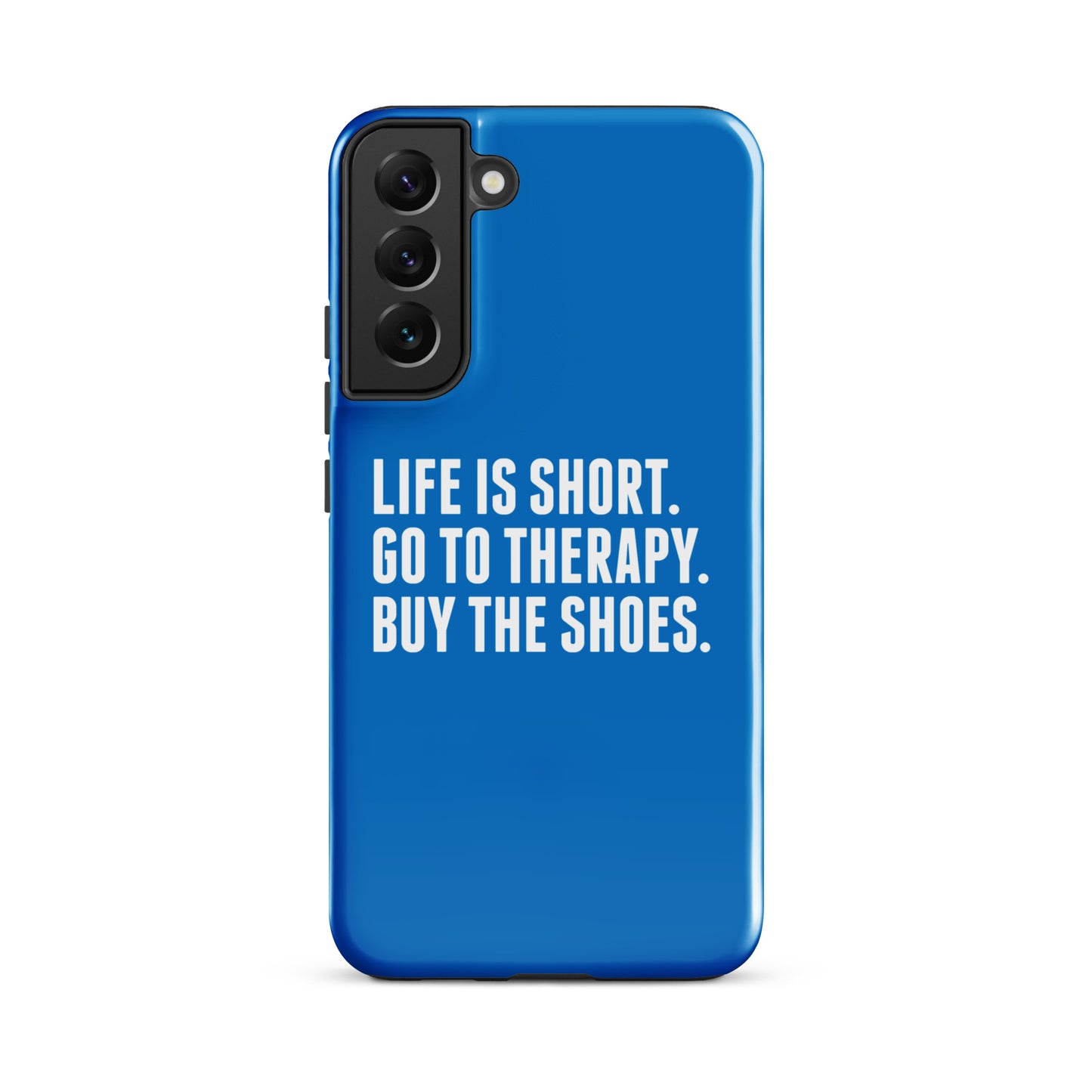 Life is Short Tough case for Samsung® (Blue)