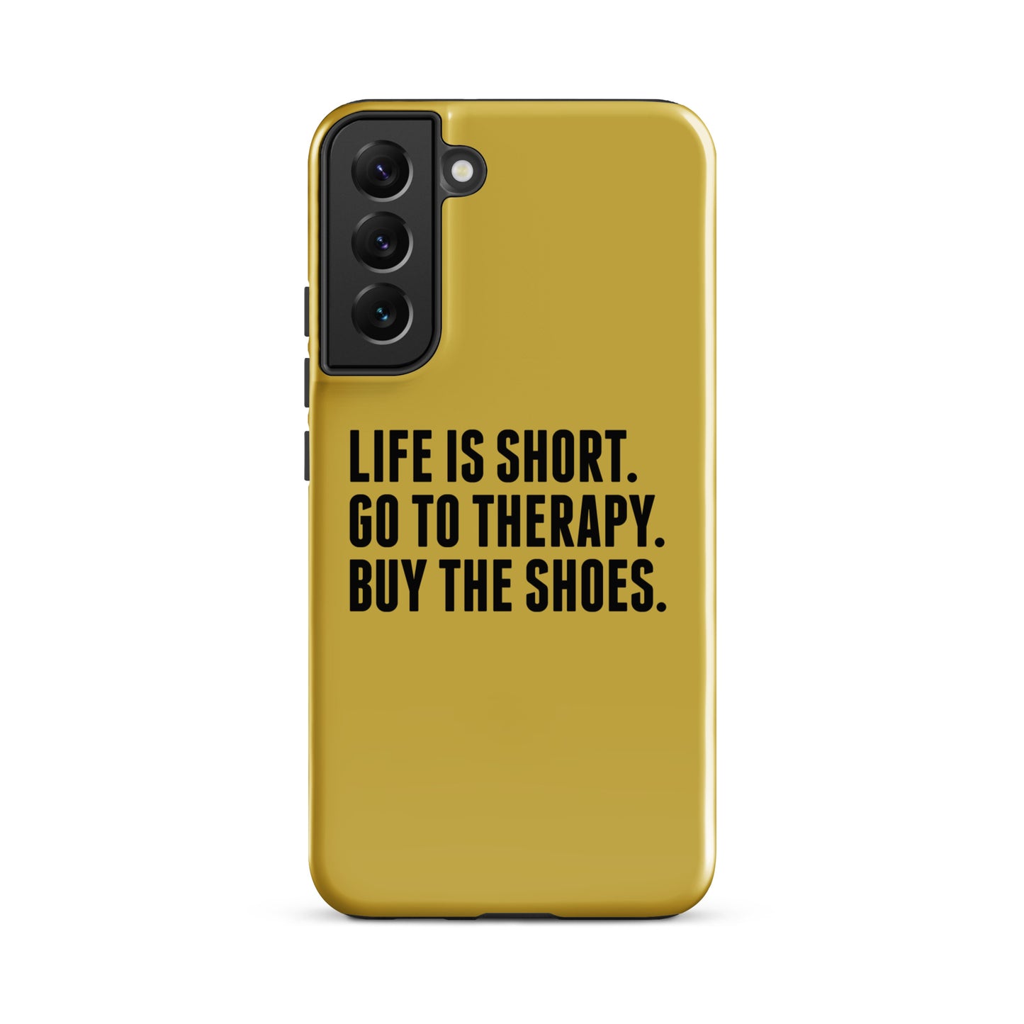 Life is Short Tough case for Samsung® (Gold)