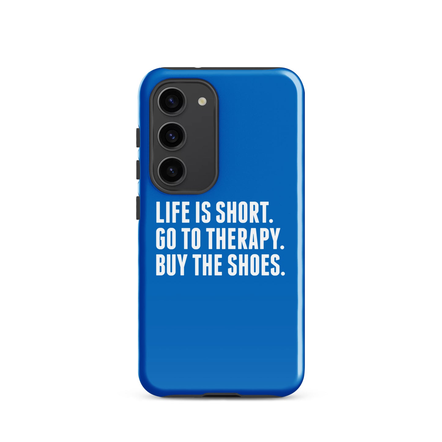 Life is Short Tough case for Samsung® (Blue)