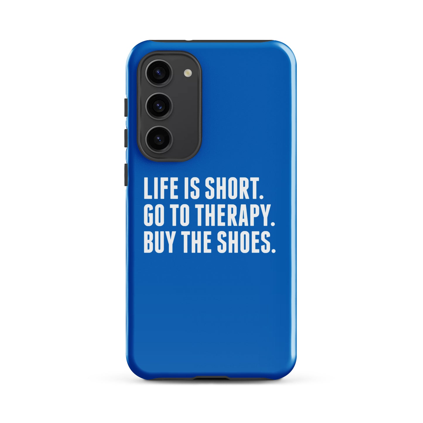 Life is Short Tough case for Samsung® (Blue)