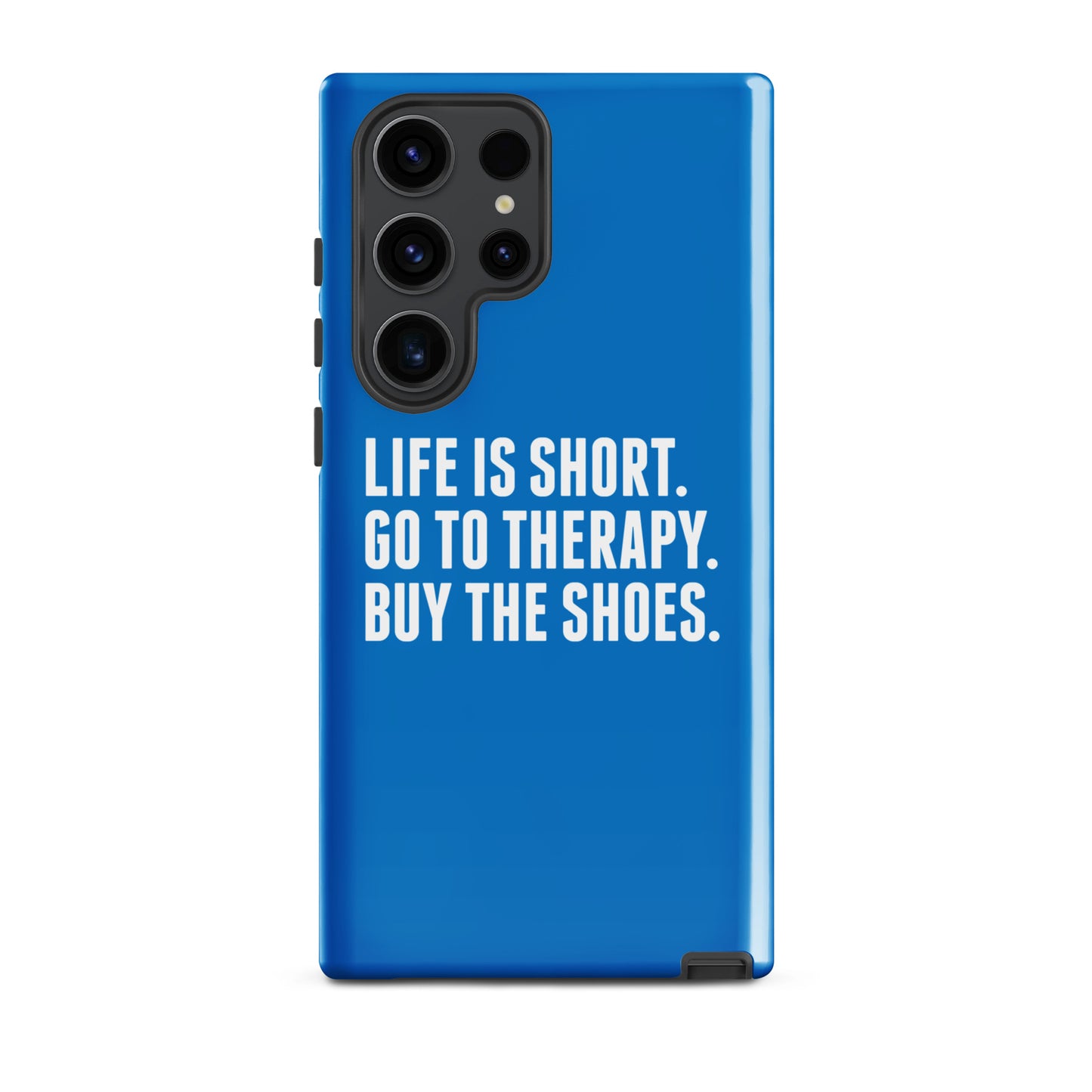 Life is Short Tough case for Samsung® (Blue)
