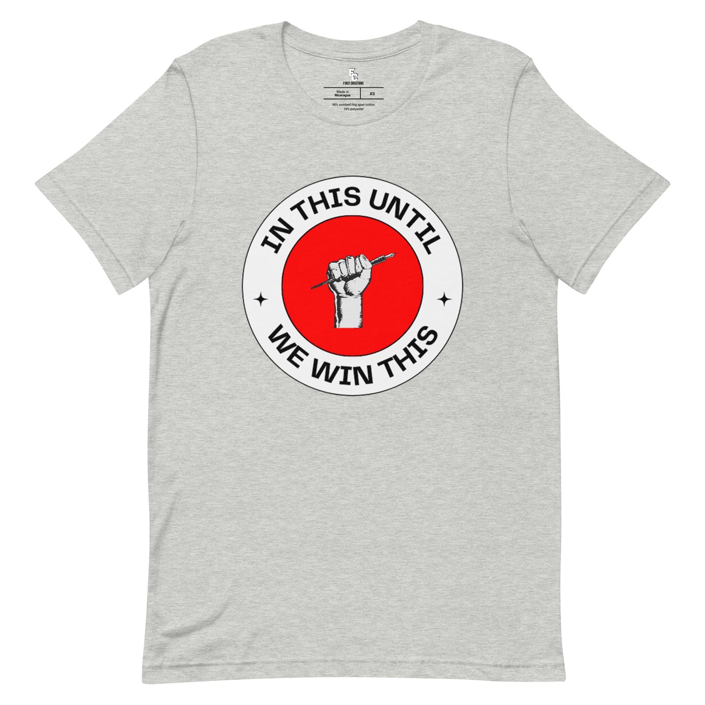 In this Until we Win this Tee