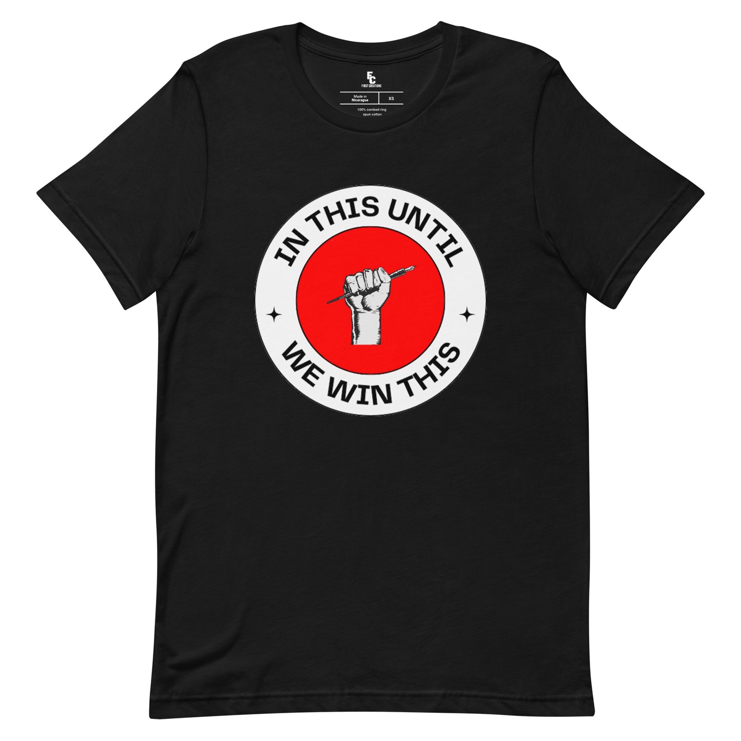 In this Until we Win this Tee