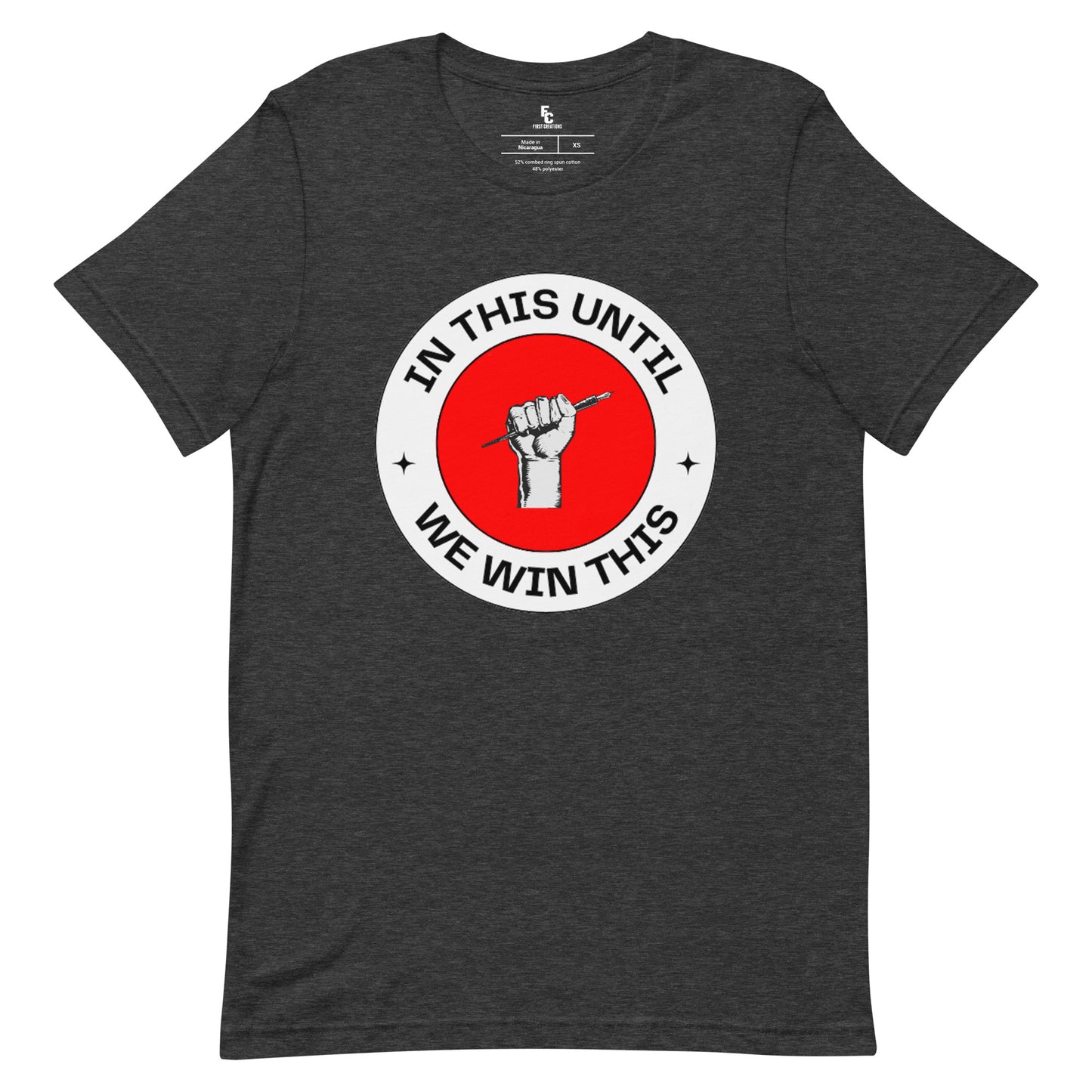 In this Until we Win this Tee