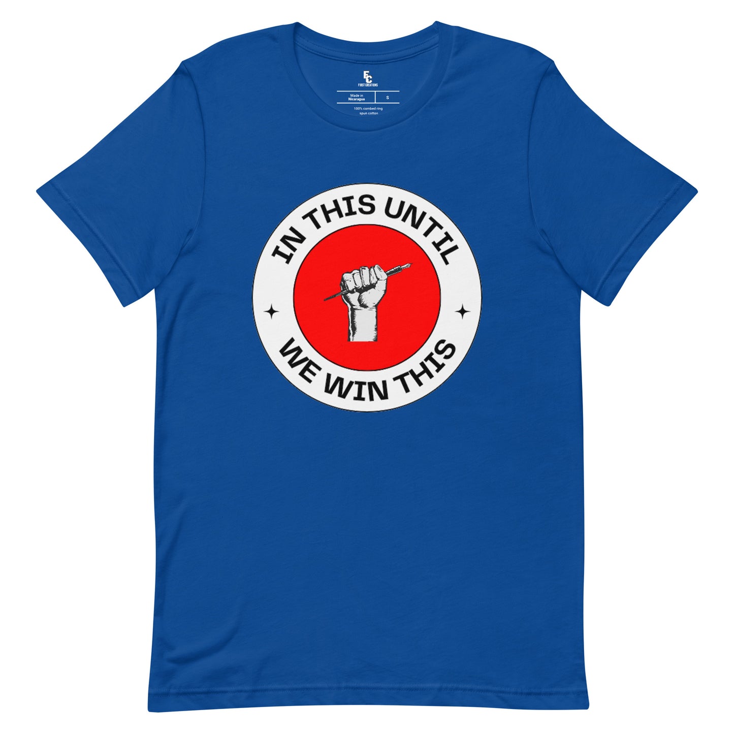 In this Until we Win this Tee