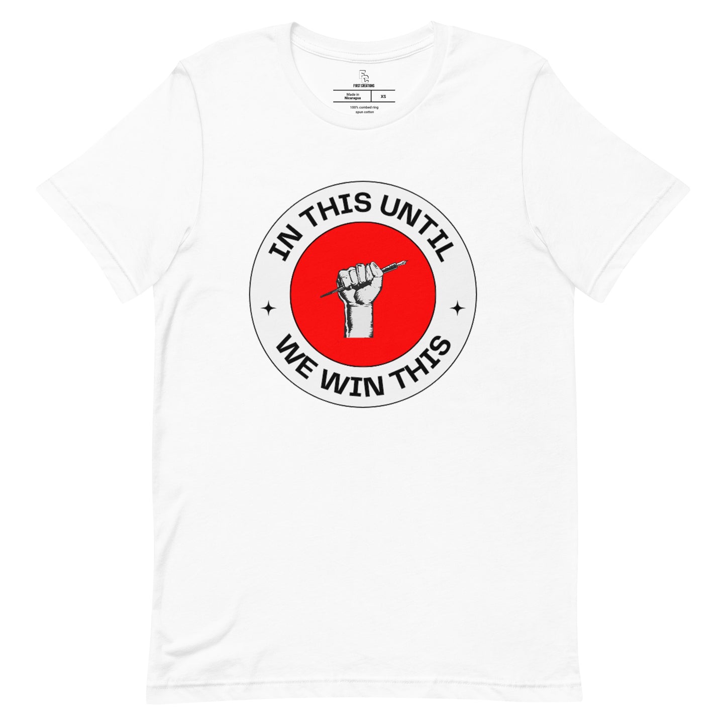 In this Until we Win this Tee
