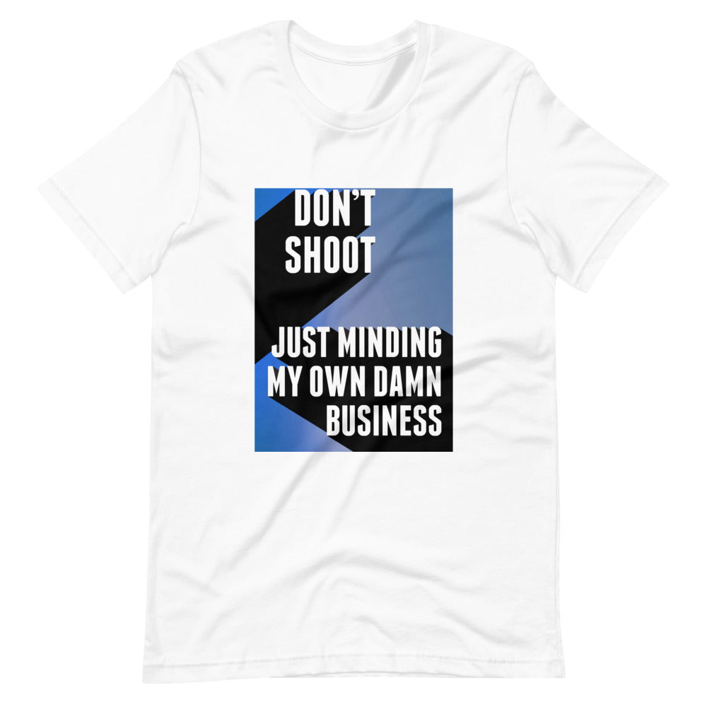 Don't Shoot: Just Minding
