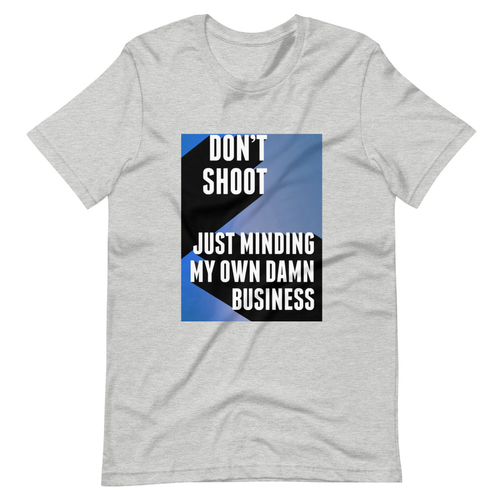 Don't Shoot: Just Minding
