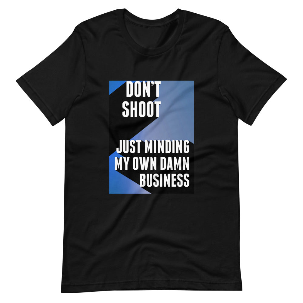 Don't Shoot: Just Minding
