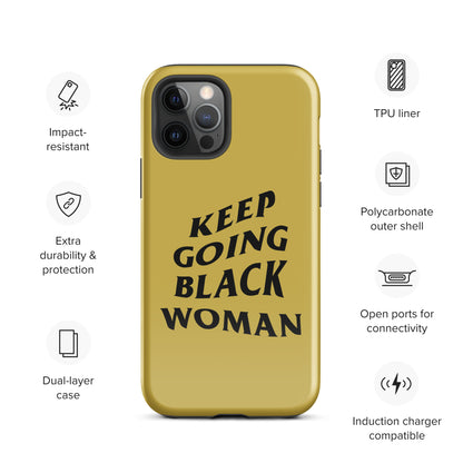 Keep Going Black Woman Tough Case for iPhone® (Gold)