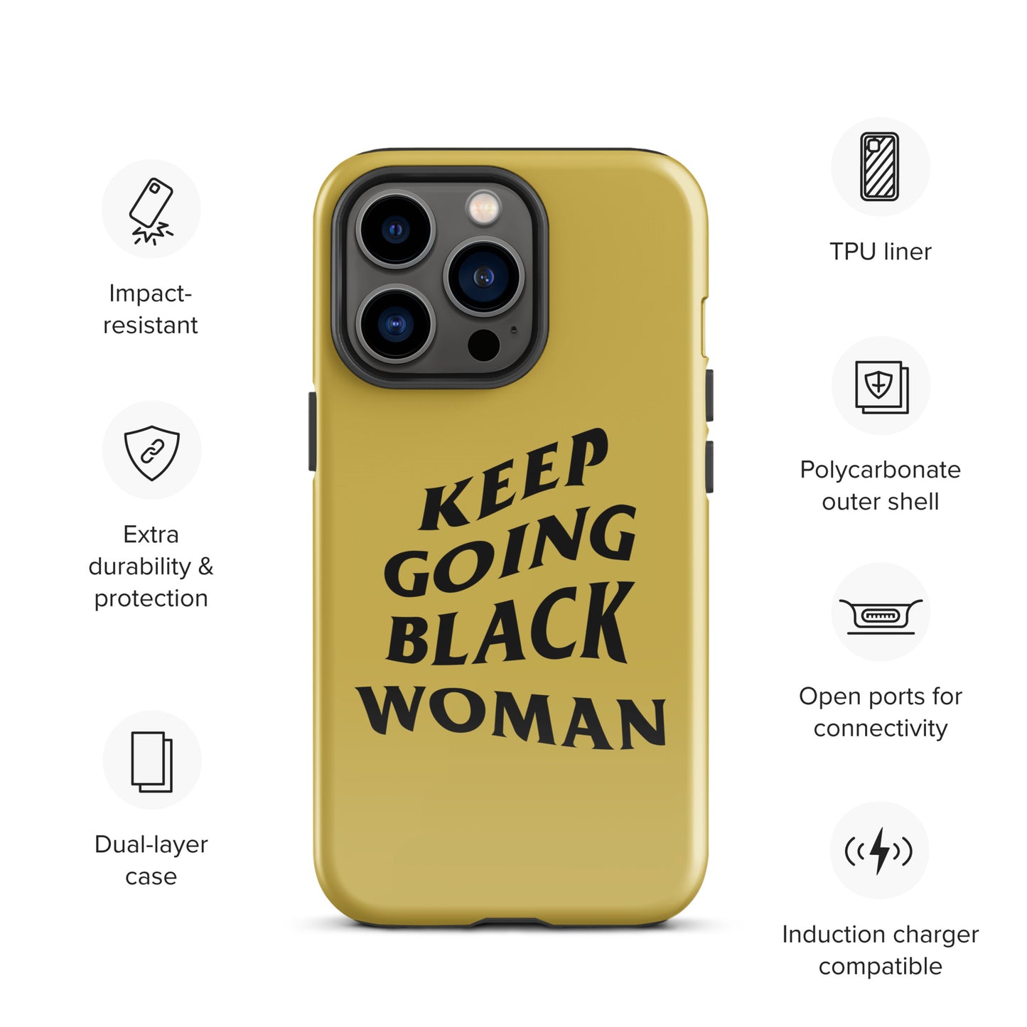 Keep Going Black Woman Tough Case for iPhone® (Gold)