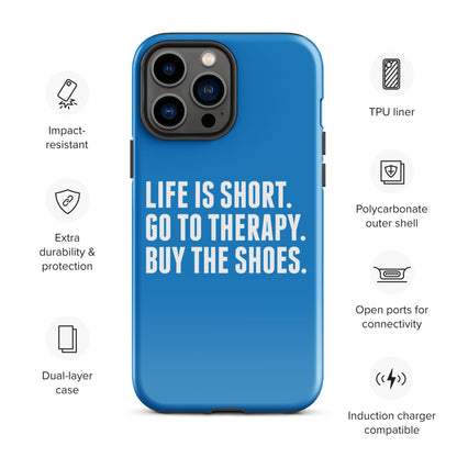 Life is Short Tough Case for iPhone® (Blue)
