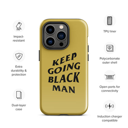 Keep Going Black Man Tough Case for iPhone® (Gold)