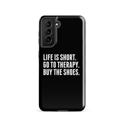 Life is Short Tough case for Samsung® (Black)