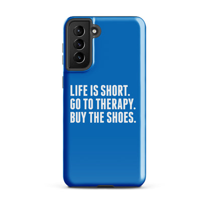Life is Short Tough case for Samsung® (Blue)