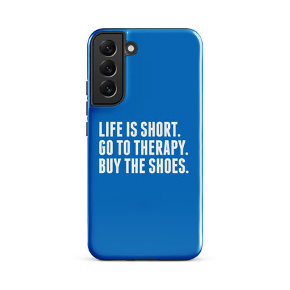Life is Short Tough case for Samsung® (Blue)