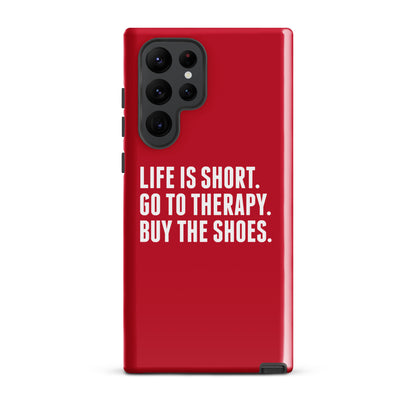 Life is Short Tough case for Samsung® (Red)