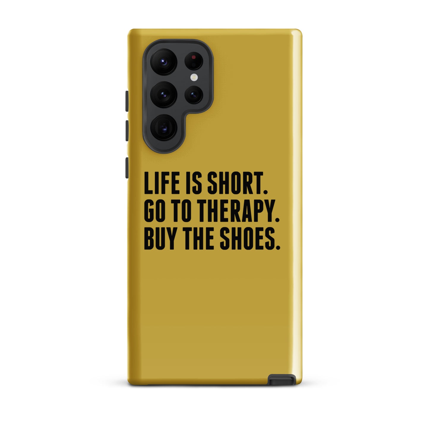 Life is Short Tough case for Samsung® (Gold)