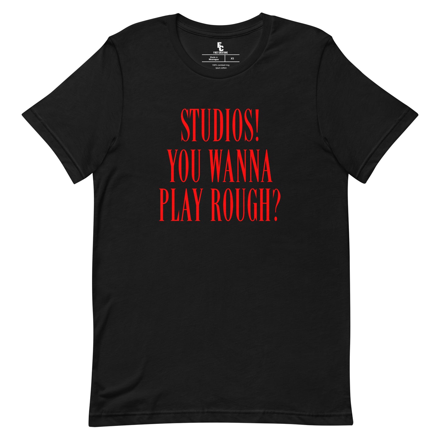 You wanna play rough?