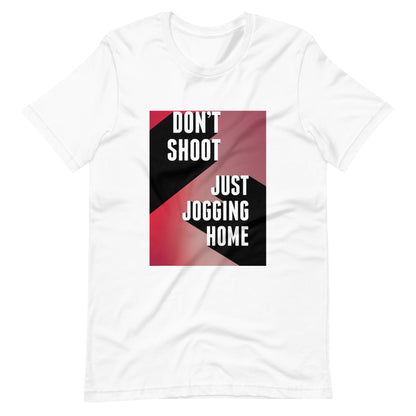 Don't Shoot: Just Jogging Home