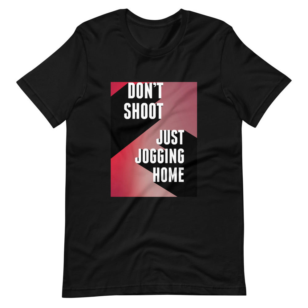 Don't Shoot: Just Jogging Home