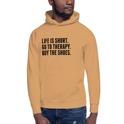 Life is Short Hoodie